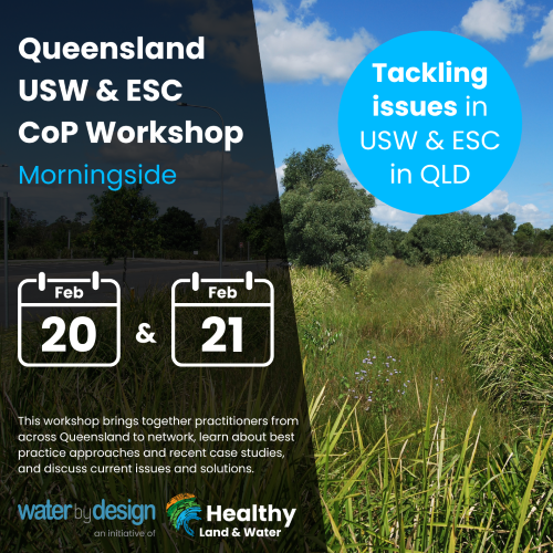 Queensland Urban Stormwater and Erosion and Sediment Control Community of Practice Workshop | Morningside