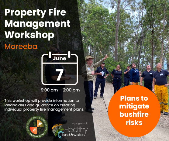 Event - Property Fire Management Workshop | Mareeba - 7 June
