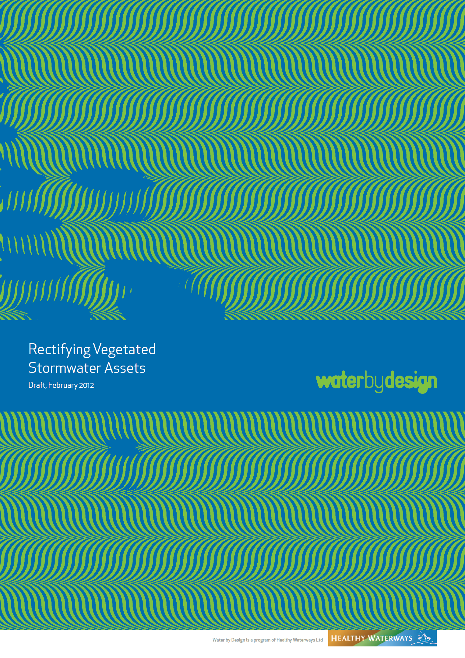 Rectifying Vegetated Stormwater Assets (2012)